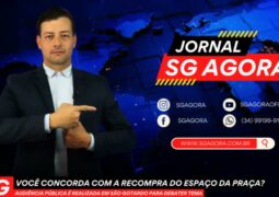 ASSISTA: Jornal SG AGORA traz tudo que você precisa saber sobre a recompra do espaço da praça em São Gotardo